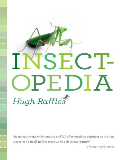 Title details for Insectopedia by Hugh Raffles - Available